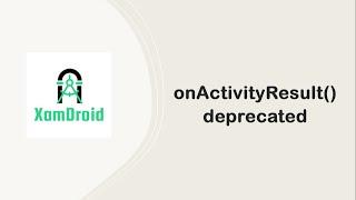 onActivityResult() deprecated - Part 1 | Android