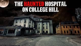 Haunted Hospital on College Hill | Real Paranormal Investigation (CAUGHT ON CAMERA)