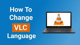 How to Change Language on VLC Media Player