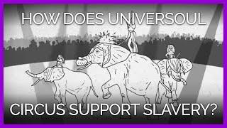 How Does UniverSoul Circus Support Slavery?