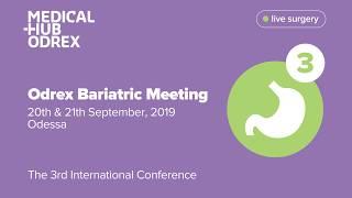 The 3rd International Conference «Odrex Bariatric Meeting»