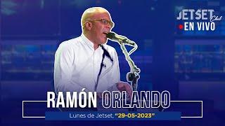 RAMON ORLANDO (EN VIVO) - JET SET CLUB (29- 05- 2023)