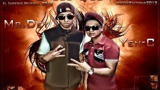 Mr.Dey & Yen - C(((Tu Sabes Que Muero)))Prod By ImperialRecords - DaryMusic