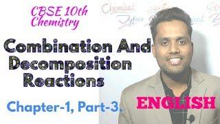 Ch-1, Combination and Decomposition Reaction In English By Arshad sir