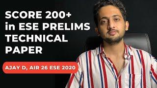 ESE Prelims Technical Paper Preparation Strategy || ESE 2022 || AJAY D, AIR 26 ESE 2020.