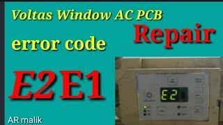 Voltas Window Ac pcb Error code E1 E2 / #YouTube//#arpcb