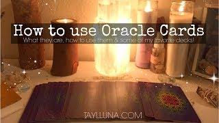 Oracle Cards What they are, How to use them & my Favorite Decks! // Taylluna