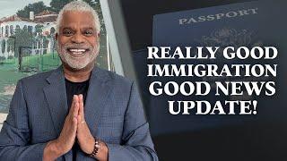 Really Good Immigration Good News Update - Tips for USA Visa - GrayLaw TV