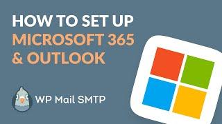 How to Set Up WP Mail SMTP with Microsoft 365/Outlook (Fix WordPress Emails!)