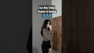 Maunya di Goyang #shorts #shortvideo