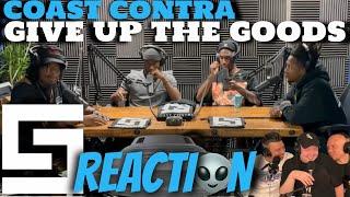 COAST CONTRA - GIVE UP THE GOODS FREESTYLE | REACTION
