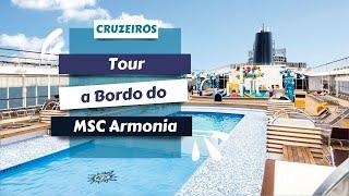  Tour a Bordo do MSC Armonia