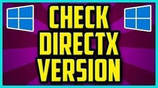 How To Check Which Version Of DirectX Is Installed On Windows 10 2018 (EASY) - Directx Check Command