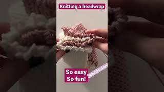 Knit a headwrap #youtubeshorts #shorts #knitting #knittingpattern @kathiemarie