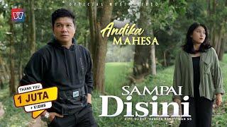 Andika Mahesa 'Kangen Band' - Sampai Disini (Official Music Video)