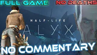 Half-Life: ALYX - Full Game Walkthrough 【Max Settings】