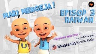 Mari Mengeja EP03 - Haiwan [HD]