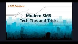 Modern SMS Tech Tips and Tricks