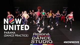 Now United - Parana (Dance Practice Video)