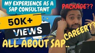 My Experience as a SAP Consultant | All About SAP | Is SAP is good for you? | SAP | What is SAP?