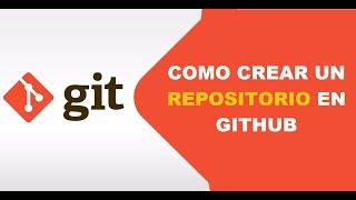 Como crear un repositorio en Github