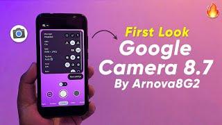 Google Camera 8.7 By Arnova8G2 First Look - Download Latest Gcam 8.7.2 Mod