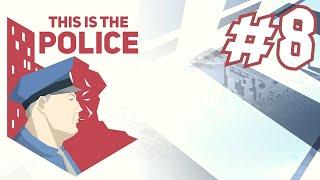 This Is the Police - ПОЛУЧИЛИ АВТОЗАК #8