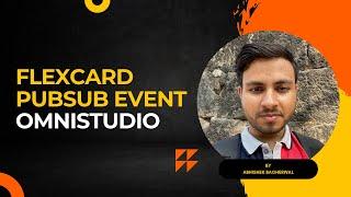 Flexcard PubSub Event Omnistudio