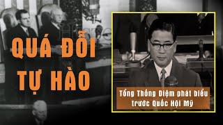 Toàn văn phát biểu của Tổng Thống Ngô Đình Diệm trước lưỡng viện Quốc Hội Hoa Kỳ năm 1957