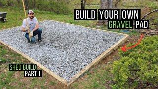 How to build a gravel pad shed foundation by yourself | Shed Build Part 1
