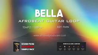 FREE DOWNLOAD Afrobeast Guitar Loop 100% Royalty Free | AfroBeast Guitar Sample | “ BELLA ”