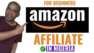 How to Make Money with Amazon Affiliate Marketing in 2024 (Start Affiliate Marketing in Nigeria)