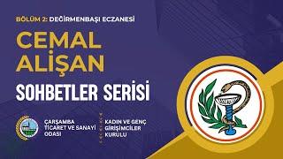 Bölüm 2:  Cemal ALİŞAN / Değirmenbaşı Eczanesi