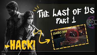 THE LAST OF US PART I FULL TRUCO HACK Gameplay Walkthrough / Tutorial【GAME】4K 60FPS UHD️