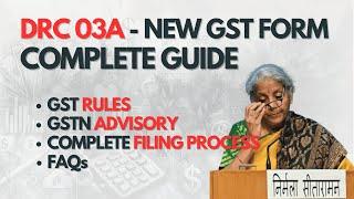 GST Demand Paid By DRC 03 Is Wrong | DRC 03A Complete Guide | GSTN Advisory | Filing Process | Rule