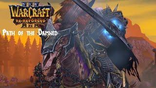 Warcraft 3 Re-Reforged: Path of the Damned - Invincible (CINEMATIC)