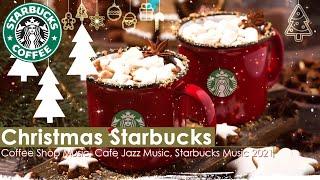 Best of Christmas Starbucks Music  24 Hour Christmas Music Playlist Starbucks Coffee Shop Music