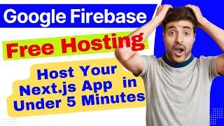 google firebase hosting for next.js app | save your money