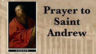 Prayer to St. Andrew