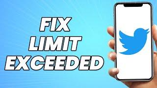 How to Fix Twitter Rate Limit Exceeded Problem in iPhone - Full Guide