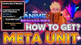 ANIME VANGUARDS UPDATE 2! OBTAINING THE BEST UNIT! HOW TO GET GILGAMESH In Anime Vanguards