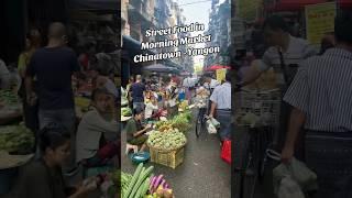 STREET FOOD IN THE MORNING MARKET, CHINATOWN - YANGON #streetfood #morningmarket #yangon #myanmar