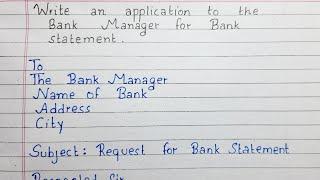 Write an application to the Bank Manager for Bank Statement