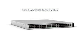 Cisco Catalyst 9500 Series Switches product video