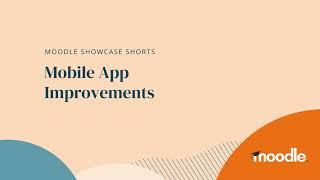 Moodle Mobile App Improvements