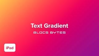 How to Add a Text Gradient - iPad