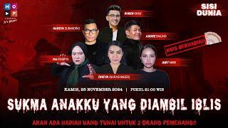 LIVE!! SUKMA ANAKKU YANG DIAMBIL IBLIS | SISI DUNIA