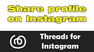 How to share Thread profile on Instagram