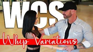 WEST COAST SWING WHIPS | WCS Whips Variations
