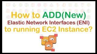 How To Add Additional Elastic Network Interface ( ENI ) To EC2 (running) Instances? | Demo